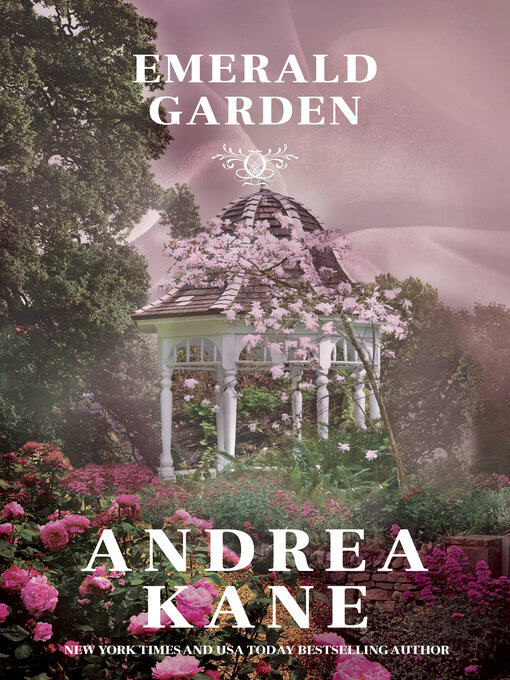 Title details for Emerald Garden by Andrea Kane - Available